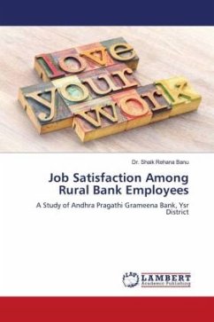 Job Satisfaction Among Rural Bank Employees - Banu, Dr. Shaik Rehana