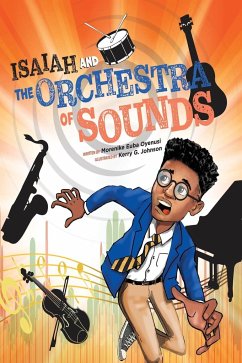 ISAIAH AND THE ORCHESTRA OF SOUNDS - Euba Oyenusi, Morenike