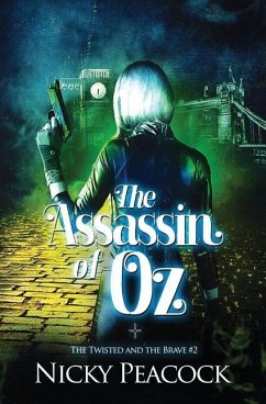 The Assassin of Oz - Peacock, Nicky