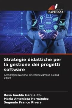 Strategie didattiche per la gestione dei progetti software - García Chi, Rosa Imelda;Hernández, María Antonieta;Franco Rivera, Segundo