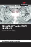 DEMOCRACY AND COUPS IN AFRICA