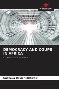 DEMOCRACY AND COUPS IN AFRICA - MOROKO, Gnahoua Olivier
