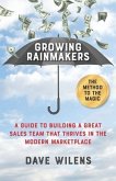 Growing Rainmakers: A Guide to Building a Great Sales Team That Thrives in the Modern Marketplace