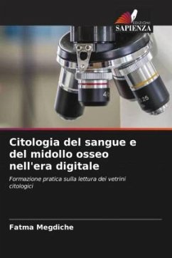 Citologia del sangue e del midollo osseo nell'era digitale - Megdiche, Fatma