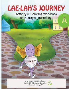 LAE-LAH'S JOURNEY Activity & Coloring Workbook with prayer journaling! - Gill, Lpc Lashawn L.; Kemp, RN Cassaundra