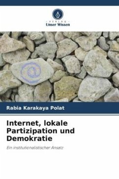 Internet, lokale Partizipation und Demokratie - Karakaya Polat, Rabia