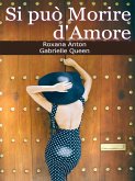 Si può morire d'Amore (eBook, ePUB)