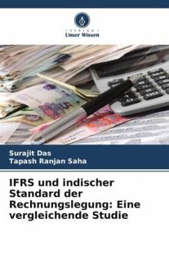 IFRS und indischer Standard der Rechnungslegung: Eine vergleichende Studie - Das, Surajit;Ranjan Saha, Tapash