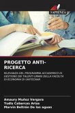 PROGETTO ANTI-RICERCA