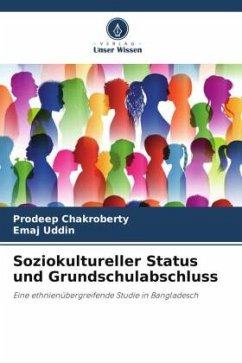 Soziokultureller Status und Grundschulabschluss - Chakroberty, Prodeep;Uddin, Emaj