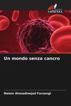 Un mondo senza cancro - Ahmadinejad Farsangi, Naiem