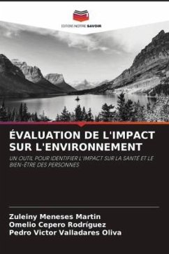 ÉVALUATION DE L'IMPACT SUR L'ENVIRONNEMENT - Meneses Martin, Zuleiny;Cepero Rodriguez, Omelio;Valladares Oliva, Pedro Víctor