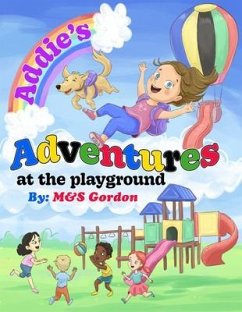 Addie's Adventures at the Playground (eBook, ePUB) - Gordon, M&S