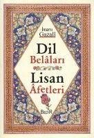 Dil Belalari - Lisan Afetleri - Gazali, Imam-I