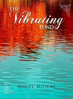 The Vibrating Pond - Howse, Nigel