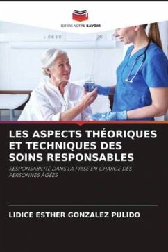 LES ASPECTS THÉORIQUES ET TECHNIQUES DES SOINS RESPONSABLES Cover LES ASPECTS THÉORIQUES ET TECHNIQUES DES SOINS RESPONSABLES