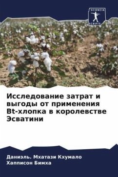 Issledowanie zatrat i wygody ot primeneniq Bt-hlopka w korolewstwe Jeswatini - Khumalo, Daniäl'. Mhatazi;Bimha, Happison