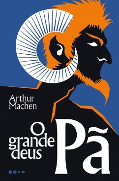 O grande deus Pã (eBook, ePUB) - Machen, Arthur