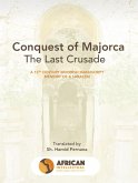 The Conquest of Mallorca: The Last Crusade 1229 (History, #1) (eBook, ePUB)