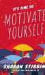 It's Time to Motivate Yourself (eBook,... - Bild 1