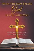 When The Dam Breaks, God Is Still with You (eBook, ePUB)