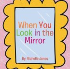 When You Look in the Mirror (eBook, ePUB)