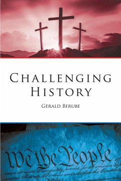 Challenging History (eBook, ePUB) - Berube, Gerald