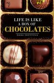 Life is Like a Box of Chocolates (eBook, ePUB)