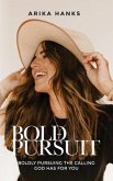 Bold Pursuit (eBook, ePUB)