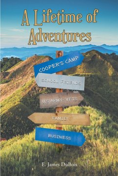 A Lifetime of Adventures (eBook, ePUB) - DuBois, E. James