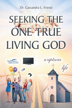 Cover Seeking The One True Living God (eBook, ePUB)