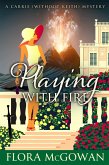 Playing With Fire (Carrie and Keith Mysteries, #3) (eBook, ePUB)