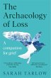 The Archaeology of Loss (eBook, ePUB) - Bild 1