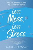 Less Mess, Less Stress (eBook, ePUB)
