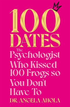 100 Dates (eBook, ePUB) - Ahola, Angela