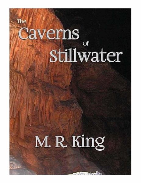 The Caverns of Stillwater (eBook, ePUB) The Caverns of Stillwater (eBook, ePUB)