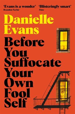 Before You Suffocate Your Own Fool Self (eBook, ePUB) - Evans, Danielle