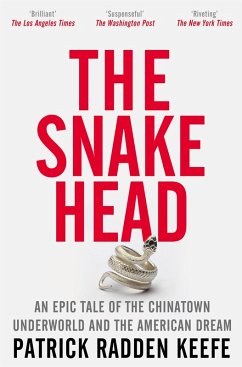 The Snakehead (eBook, ePUB) - Keefe, Patrick Radden