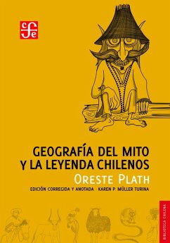 Geografía del mito y la leyenda chilenos (eBook, ePUB) - Plath, Oreste