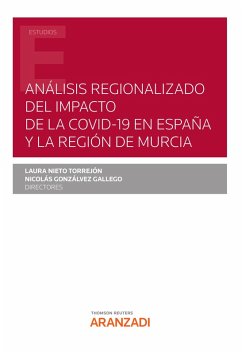 Análisis regionalizado del impacto de la COVID-19 en España y la Región de Murcia (eBook, ePUB) - Nieto Torrejón, Laura
