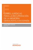 Claves jurídicas para la recuperación de la memoria democrática en España (eBook, ePUB)
