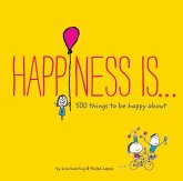 Happiness Is . . . 500 Things to Be Happy About (eBook, ePUB)