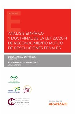 Análisis empírico y doctrinal de la Ley 23/2014 de reconocimiento mutuo de resoluciones penales (eBook, ePUB) - Mapelli Caffarena, Borja; Posada Pérez, José Antonio