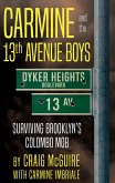 Carmine and the 13th Avenue Boys (eBook, ePUB)