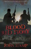 Blood Red Ivory (eBook, ePUB) Blood Red Ivory (eBook, ePUB)