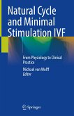 Natural Cycle and Minimal Stimulation IVF (eBook, PDF)