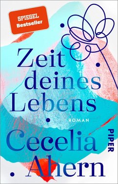 Zeit deines Lebens (eBook, ePUB) - Ahern, Cecelia