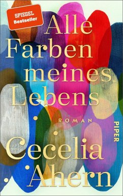 Alle Farben meines Lebens (eBook, ePUB) - Ahern, Cecelia