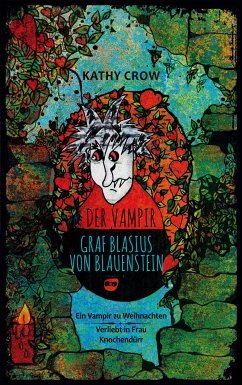 Der Vampir Graf Blasius von Blauenstein (eBook, ePUB)