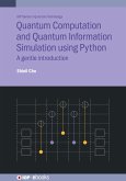 Quantum Computation and Quantum Information Simulation using Python (eBook, ePUB)